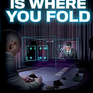This is Where You Fold: A Poker Crime Thriller: 1 (The Steve Ash Trilogy)
