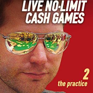 Jonathan Little on Live No-Limit Cash Games: Volume 2: The Practice (D&B Poker Series)